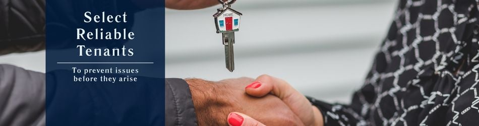 Select Reliable Tenants: 