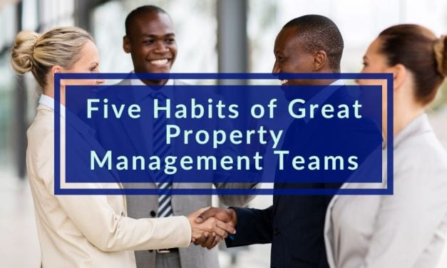 Five Habits of Great Property Management Teams