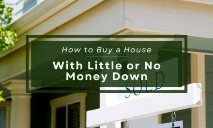 How to Buy a House With Little or No Money Down