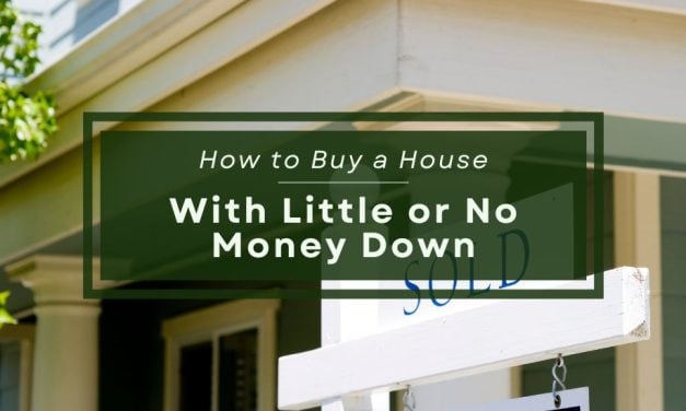 How to Buy a House With Little or No Money Down