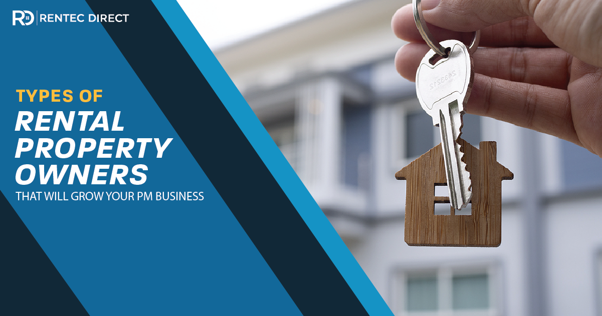 Types of Rental Property Owners That Will Grow Your Property Management Business
